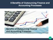 8 Benefits of Outsourcing Finance and Accounting Processes