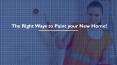 The Right Ways to Paint your New Home! PowerPoint PPT Presentation