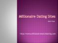 Millionaire Dating Site (3) PowerPoint PPT Presentation