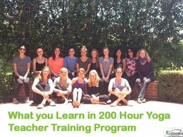 What you Learn in 200 Hour Yoga Teacher Training Program