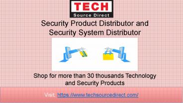 Best Security Products to secure your home and Business Place.