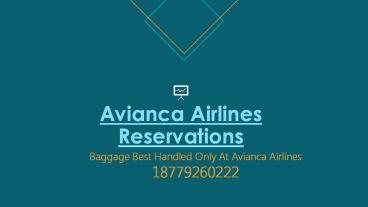 Baggage Best Handled Only At Avianca Airlines