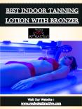 Best Indoor Tanning Lotion With Bronzer PowerPoint PPT Presentation