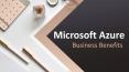 Business Benefits of Microsoft Azure PowerPoint PPT Presentation
