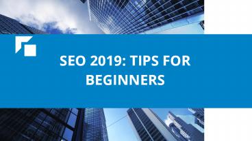 Seo 2019  tips for beginners