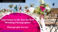 Experience Is the Key for Best Wedding Photographer PowerPoint PPT Presentation
