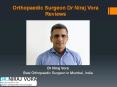 Orthopaedic Surgeon Dr Niraj Vora Reviews PowerPoint PPT Presentation
