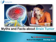 "Myths and Facts about Brain Tumor "