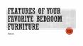 Features of Your Favorite Bedroom Furniture (1)