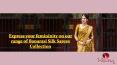 Express your femininity on our range of banarasi silk sarees collection. PowerPoint PPT Presentation