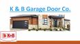 K&B Garage Door Co. PowerPoint PPT Presentation