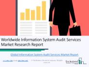 Information System Audit Services Global Market Report