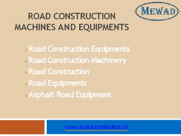 Road Construction Machinery, Equipment, Manufacturer, India