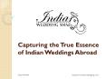 Capturing the True Essence of Indian Weddings Abroad PowerPoint PPT Presentation