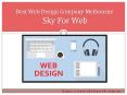 Best Web Design Company in Melbourne- Sky For Web PowerPoint PPT Presentation