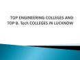 TOP ENGINEERING COLLEGES AND TOP B. Tech COLLEGES IN LUCKNOW PowerPoint PPT Presentation