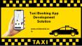 Taxi Booking App Development Solution PowerPoint PPT Presentation