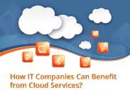 How IT Companies Can Benefit from Cloud Services?