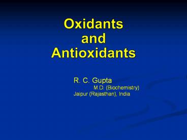 Oxidants and anti-oxidants