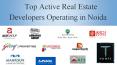 Top Active Real Estate Developers Operating in Noida