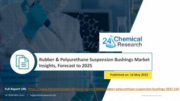 Rubber & Polyurethane Suspension Bushings Market Insights, Forecast to 2025