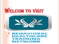 Behavioral Health Care Training Network - Bhctraining.Com PowerPoint PPT Presentation