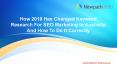 How 2019 Has Changed Keyword Research For SEO Marketing in Australia And How To Do It Correctly