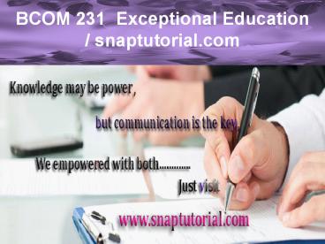 BCOM 231  Exceptional Education / snaptutorial.com