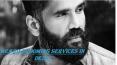 BEARD GROOMING services in Delhi PowerPoint PPT Presentation
