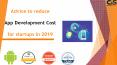 Advice to reduce app development cost for startups in 2019 PowerPoint PPT Presentation