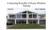 6 Amazing Benefits of Home Window Tinting