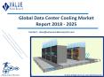 Data Center Cooling Market Size, Share, Trends and Forecast 2019-2025 PowerPoint PPT Presentation