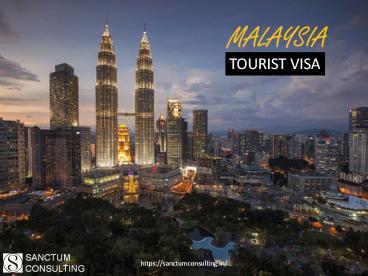 Malaysia Tourist Visa Process and Requirements
