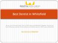Best Dentist in Whitefield PowerPoint PPT Presentation