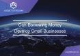 How can borrowing money help us develop our small businesses PowerPoint PPT Presentation