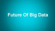 How Big Data & Data Analytics Will Be In 2020