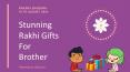 Amazing Rakhi Gift Ideas for Your Brother Online PowerPoint PPT Presentation