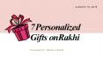 Raksha Bandhan 2019- Lovely Personalised Gifts To present