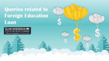 Queries related to Foreign Education Loan