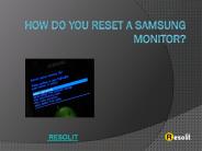 How do you reset a Samsung monitor?