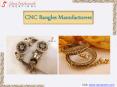 CNC Bangles Manufacturers PowerPoint PPT Presentation