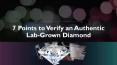 7 Points to Verify an Authentic Lab Grown Diamond PowerPoint PPT Presentation