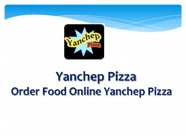 Yanchep Pizza- Order pizza Online