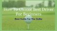 Best Driver For Beginners PowerPoint PPT Presentation