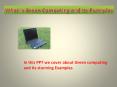 What is Green Computing and its Amazing Examples PowerPoint PPT Presentation