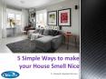 5 Powerful Ways to make your House Smell Nice PowerPoint PPT Presentation