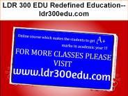 LDR 300 EDU Redefined Education--ldr300edu.com