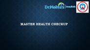 Master Health check-up