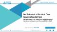 North America Geriatric Care Services Market Prominent Players, by Application, Market is expected to grow by 2025 PowerPoint PPT Presentation