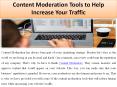 Content Moderation Tools to Help Increase Your Traffic PowerPoint PPT Presentation